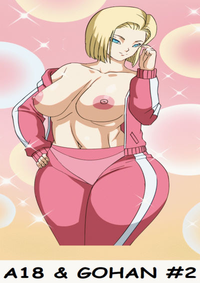 Dragon Ball Z Pink Pawg Android 18 Gohan 2 Read Sex Manga